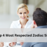 Top 4 Most Respected Zodiac Sign