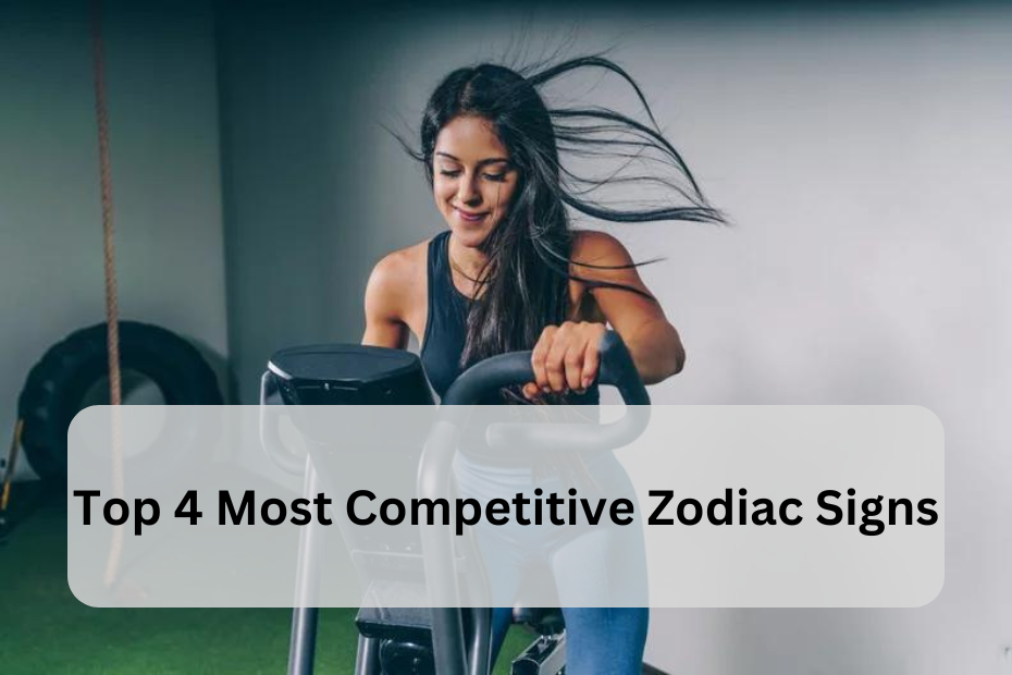 Top 4 Most Competitive Zodiac Signs: Fierce and Determined