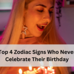 Top 4 Zodiac Signs Who Never Celebrate Their Birthday